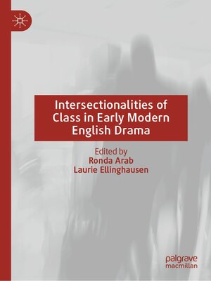 cover image of Intersectionalities of Class in Early Modern English Drama
